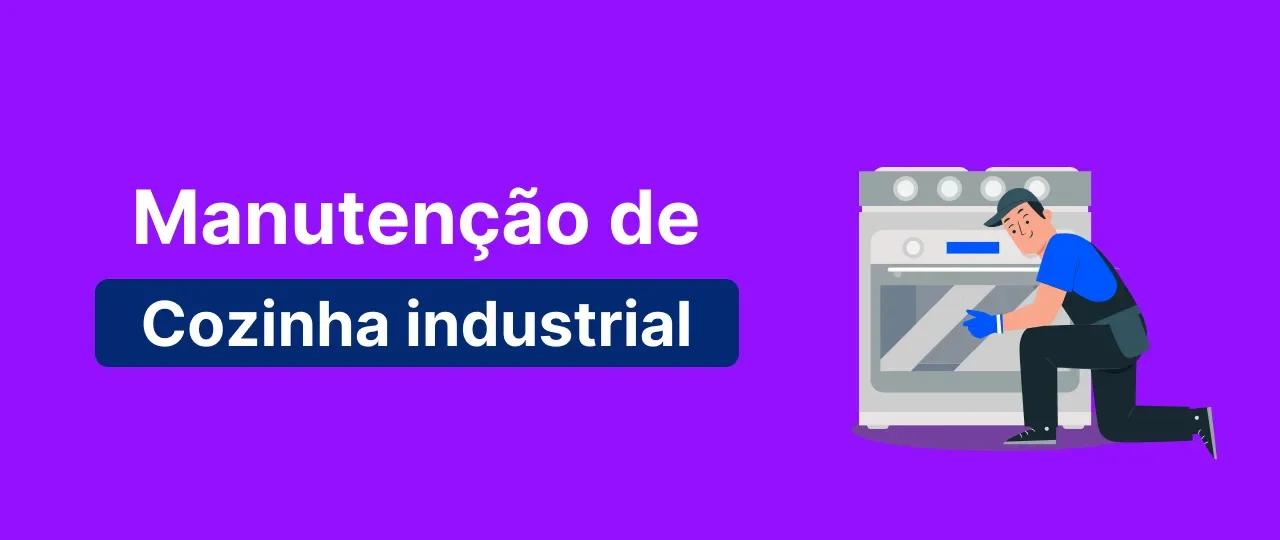 Manutenção preventiva de cozinha industrial: como implementar