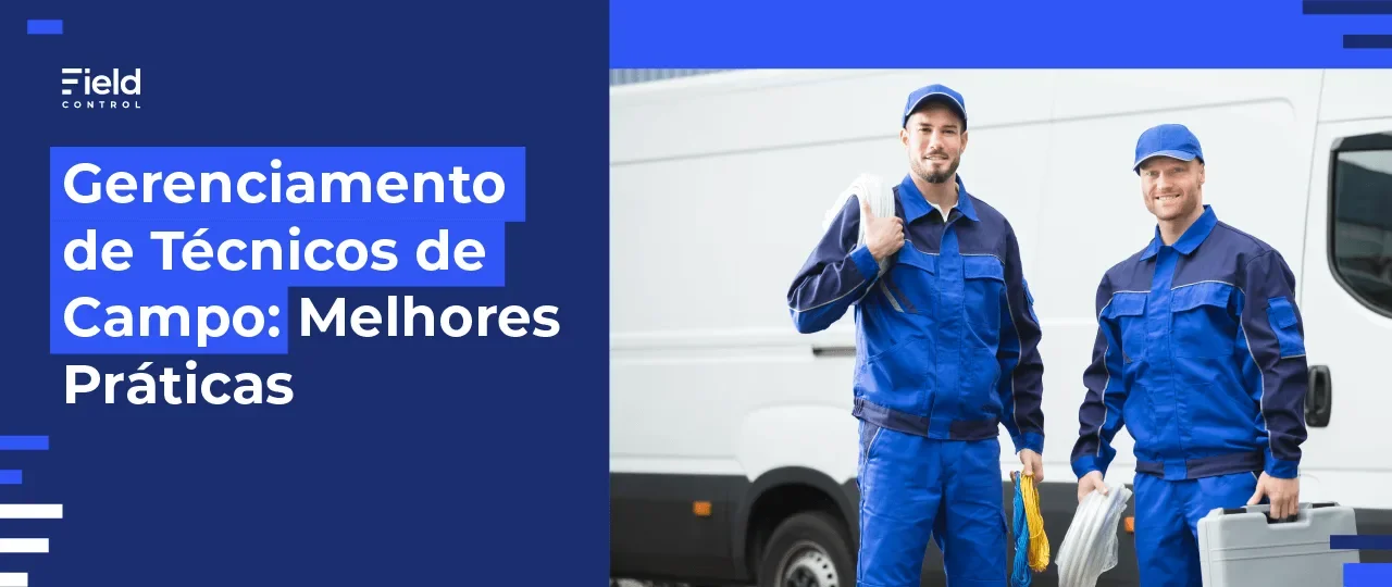 Gerenciamento de Equipe: Melhores Práticas para Técnicos de Campo