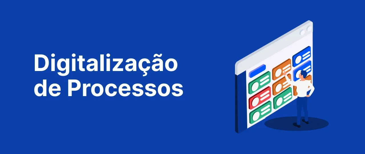Digitalização de processos: O futuro das Empresas