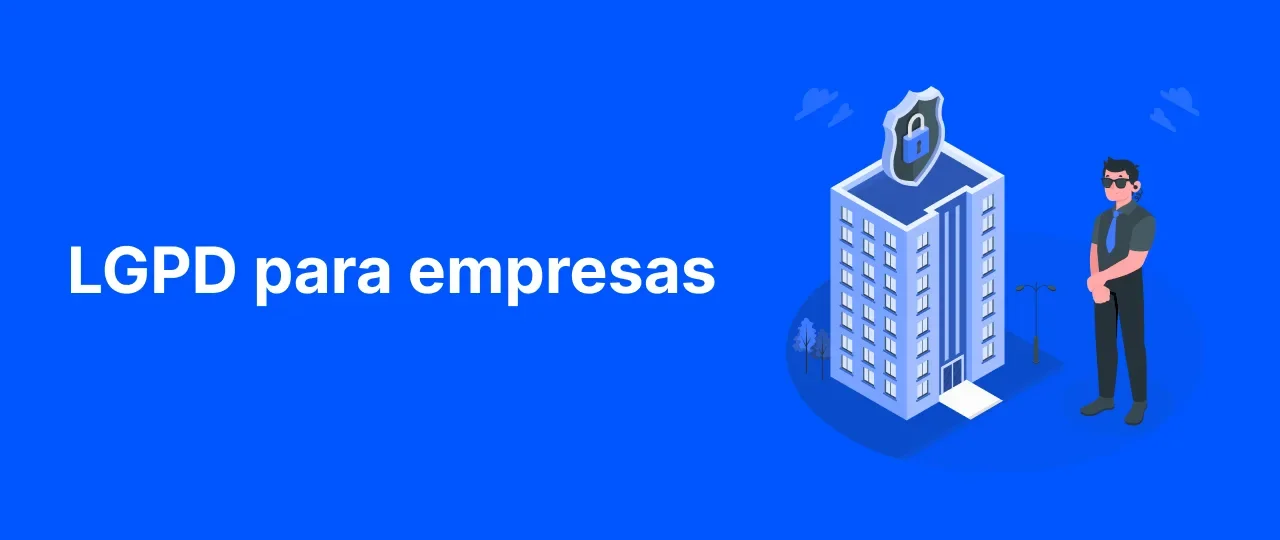 LGPD: Os Principais Impactos para Pequenas e Médias Empresas