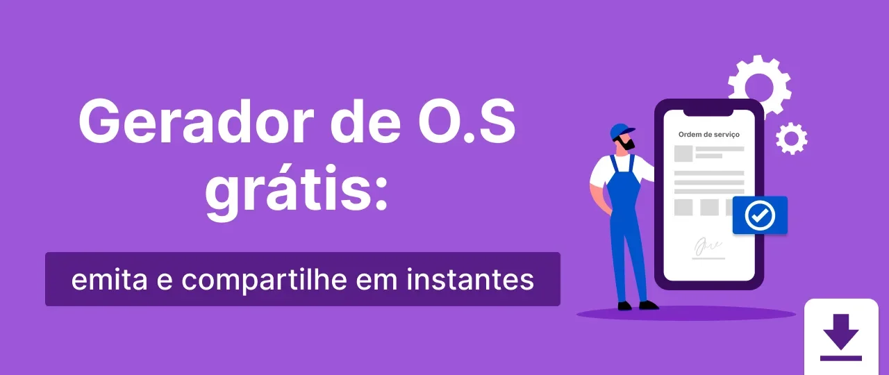 Gerador de OS grátis: emita e compartilhe em instantes