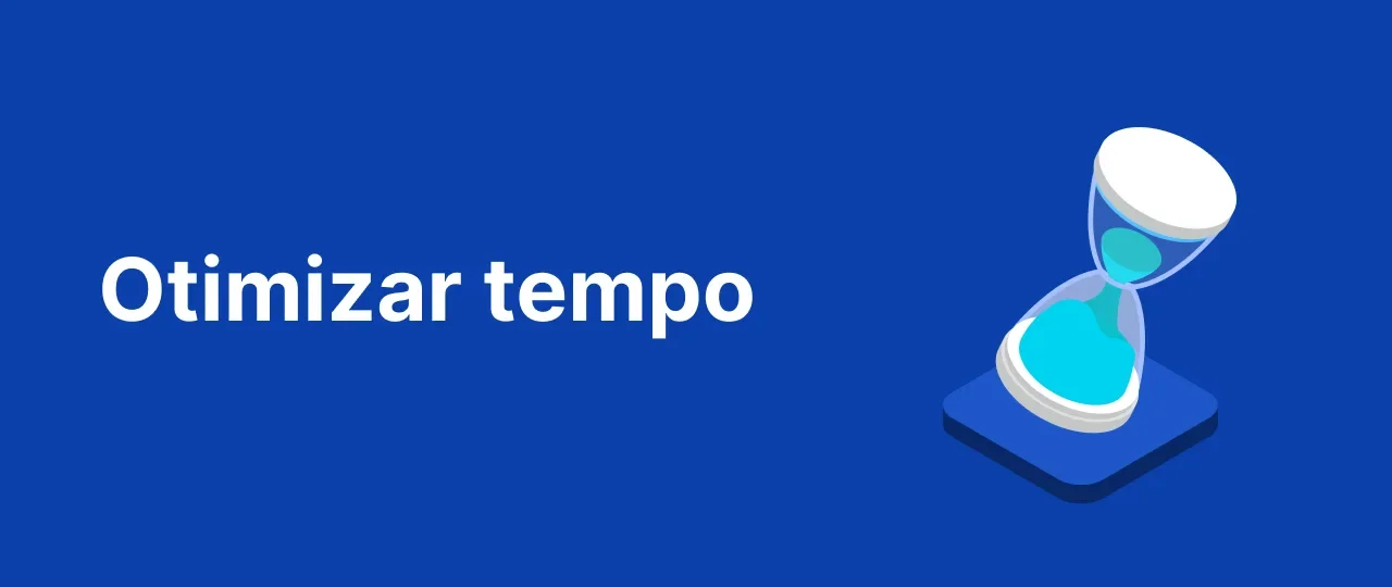 Otimizar tempo? Descubra as melhores maneiras através da tecnologia