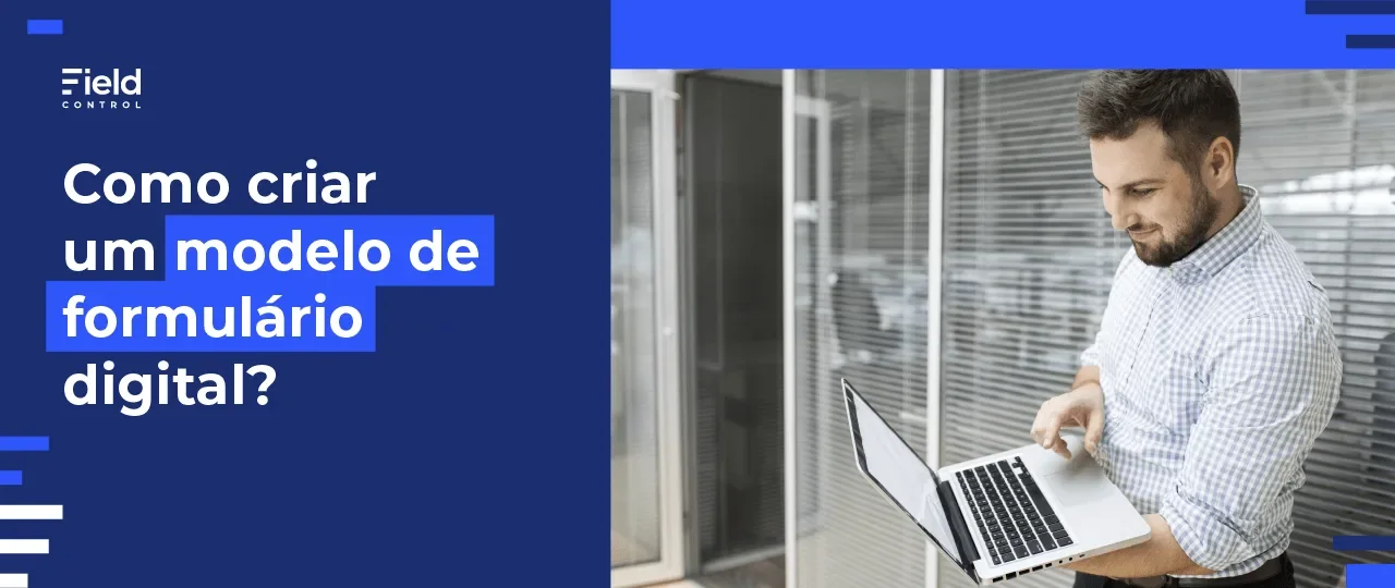 Como criar um modelo de formulário digital?