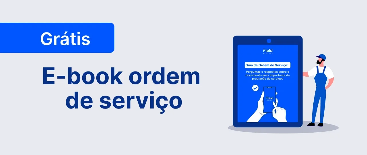 Ordem de serviço grátis: e-book com modelo pronto