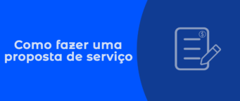 Proposta de serviço eficiente: dicas para montar uma