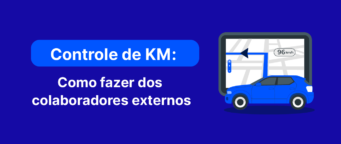 Controle de KM: como fazer dos colaboradores externos