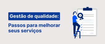 Gestão da qualidade: Conheça os 7 pilares e como implementar