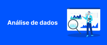 Análise de dados: O segredo para tomar decisões mais assertivas na sua empresa