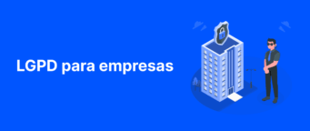 LGPD: Os Principais Impactos para Pequenas e Médias Empresas