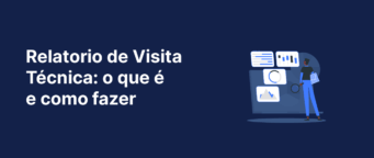 Relatorio de visita técnica: o que é como fazer