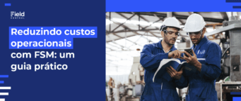 Reduzindo Custos Operacionais com FSM: Um Guia Prático