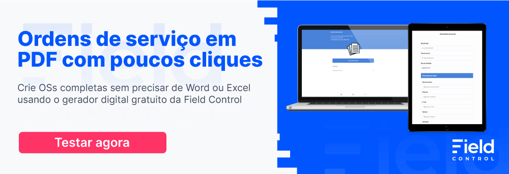 Uma imagem que possuí o título "Ordens de serviço em PDF com poucos cliques", o subtítulo "Crie OSs completas sem precisar de Word ou Excel usando o gerador digital gratuito da Field Control" e o botão de CTA "Testar agora". Ao lado possui duas imagens, uma sendo a tela de um computador com a tela inicial do gerador, e a outra o formulário de preenchimento digital.